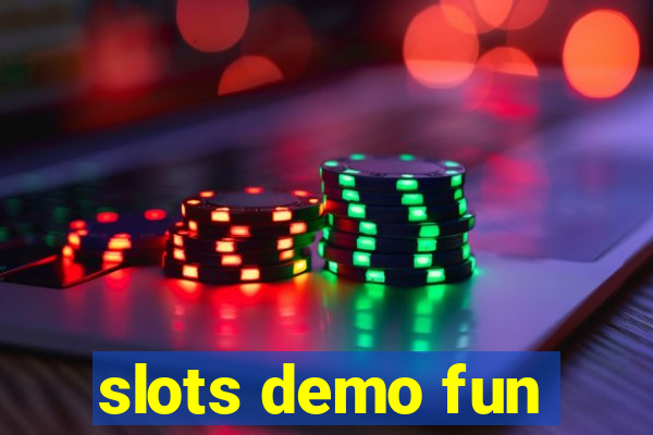 slots demo fun